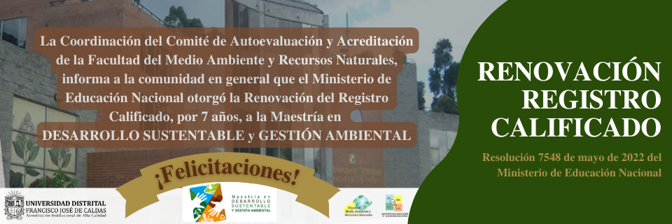  Renovación de Registro Calificado de la Maestría en Desarrollo Sustentable y Gestión Ambiental